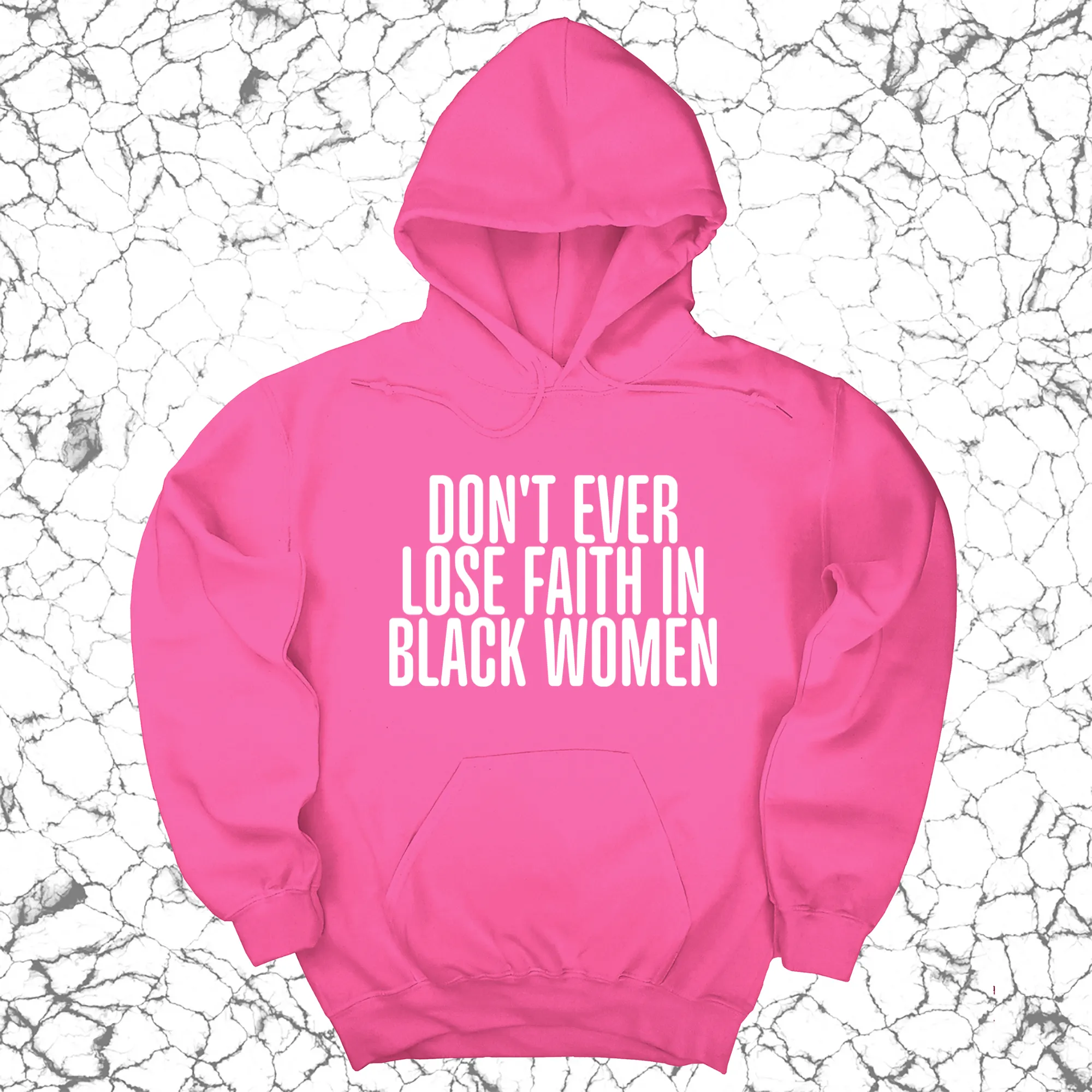 Don't Ever Lose Faith in Black Women Unisex Hoodie