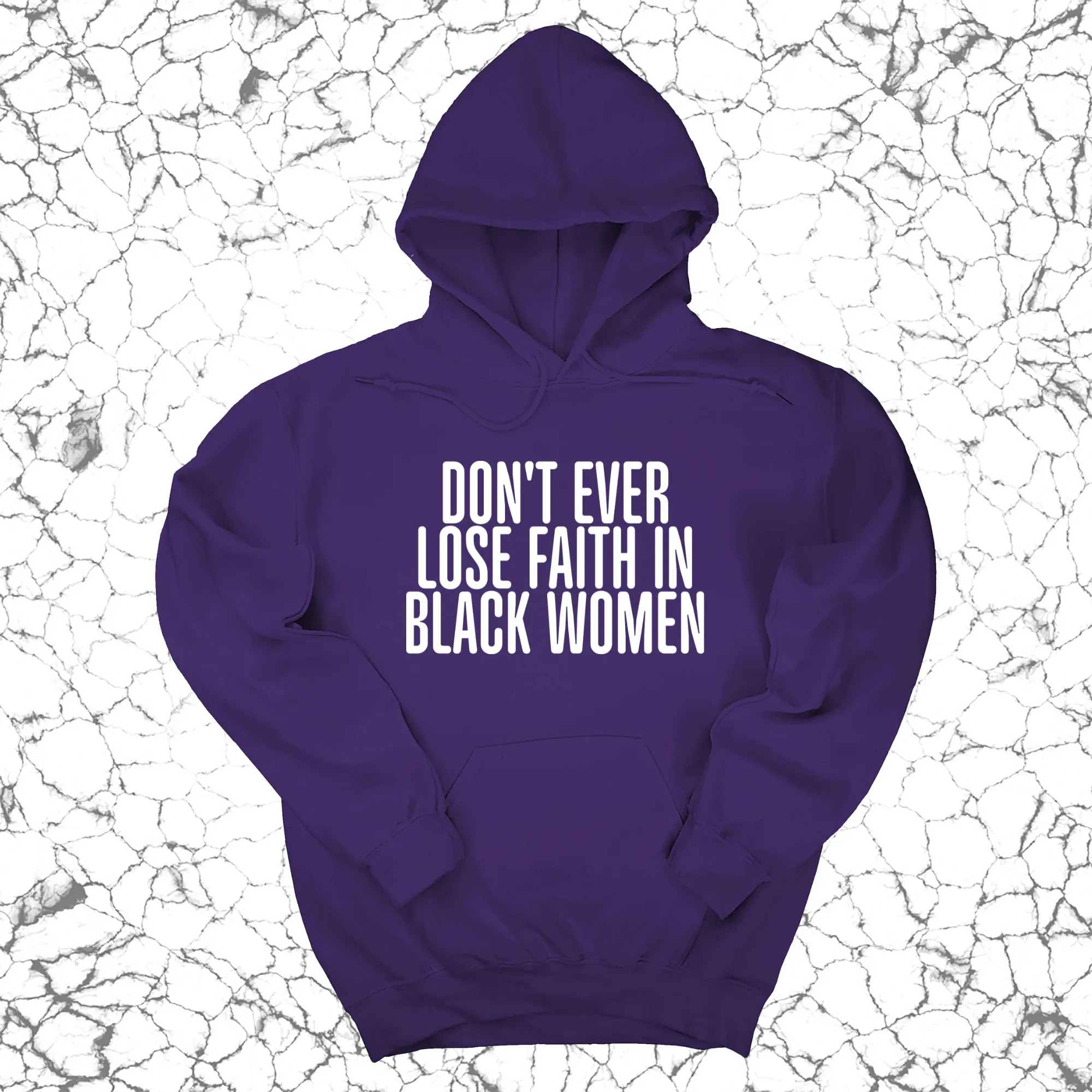 Don't Ever Lose Faith in Black Women Unisex Hoodie