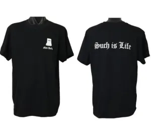 Such is Life Double-Sided T-Shirt (Black, White Print)